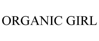 ORGANIC GIRL