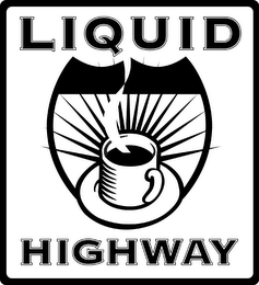 LIQUID HIGHWAY