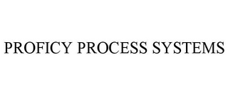 PROFICY PROCESS SYSTEMS