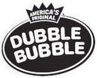 AMERICA'S ORIGINAL DUBBLE BUBBLE