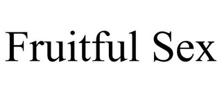 FRUITFUL SEX