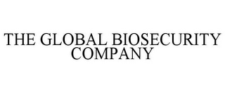 THE GLOBAL BIOSECURITY COMPANY