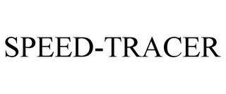 SPEED-TRACER