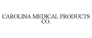 CAROLINA MEDICAL PRODUCTS CO.