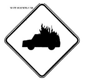 SLOW BURNING CAR