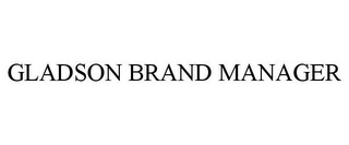 GLADSON BRAND MANAGER