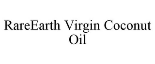 RAREEARTH VIRGIN COCONUT OIL