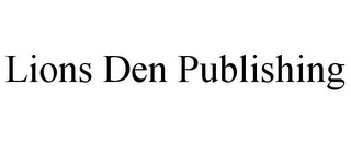 LIONS DEN PUBLISHING