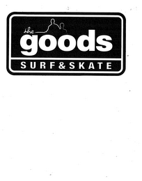 THE GOODS SURF & SKATE