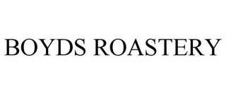 BOYDS ROASTERY