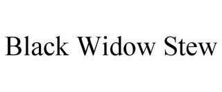 BLACK WIDOW STEW