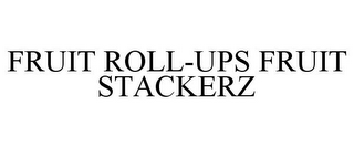 FRUIT ROLL-UPS FRUIT STACKERZ
