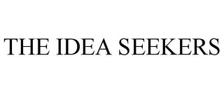 THE IDEA SEEKERS