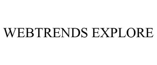 WEBTRENDS EXPLORE