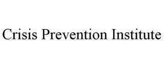 CRISIS PREVENTION INSTITUTE