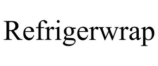 REFRIGERWRAP