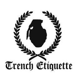 TRENCH ETIQUETTE