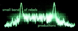 SMALL BAND OF REBELS PRODUCTIONS