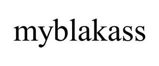 MYBLAKASS