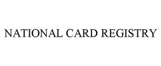 NATIONAL CARD REGISTRY