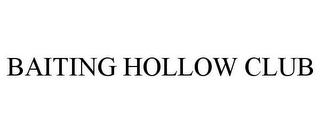 BAITING HOLLOW CLUB