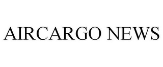 AIRCARGO NEWS