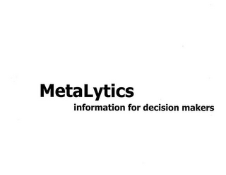 METALYTICS INFORMATION FOR DECISION MAKERS