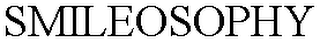 SMILEOSOPHY