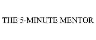 THE 5-MINUTE MENTOR