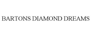 BARTONS DIAMOND DREAMS