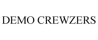 DEMO CREWZERS