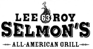 LEE 63 ROY SELMON'S ALL-AMERICAN GRILL