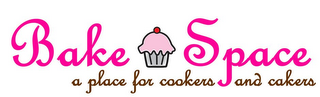 BAKE SPACE A PLACE FOR COOKERS AND CAKERS