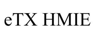 ETX HMIE