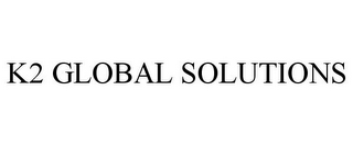 K2 GLOBAL SOLUTIONS