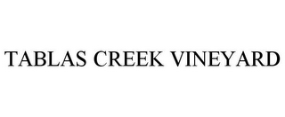 TABLAS CREEK VINEYARD