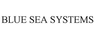 BLUE SEA SYSTEMS