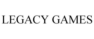 LEGACY GAMES