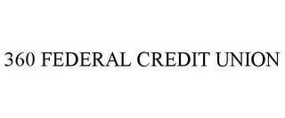 360 FEDERAL CREDIT UNION