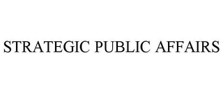 STRATEGIC PUBLIC AFFAIRS