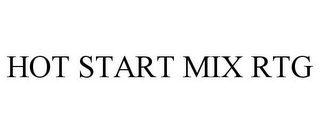 HOT START MIX RTG