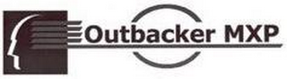 OUTBACKER MXP