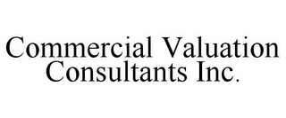 COMMERCIAL VALUATION CONSULTANTS INC.