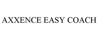 AXXENCE EASY COACH