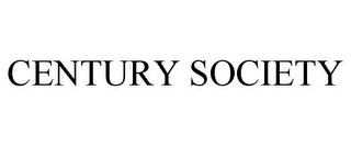 CENTURY SOCIETY