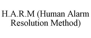 H.A.R.M (HUMAN ALARM RESOLUTION METHOD)