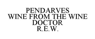 PENDARVES WINE FROM THE WINE DOCTOR R.E.W.