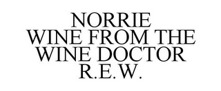 NORRIE WINE FROM THE WINE DOCTOR R.E.W.