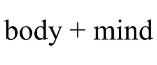 BODY + MIND
