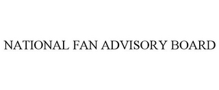 NATIONAL FAN ADVISORY BOARD